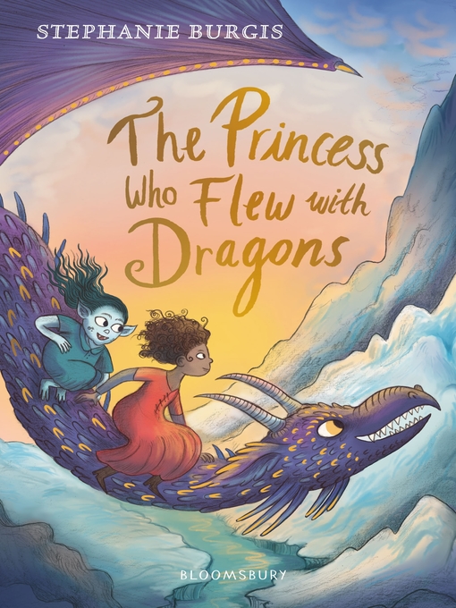 Title details for The Princess Who Flew with Dragons by Stephanie Burgis - Available